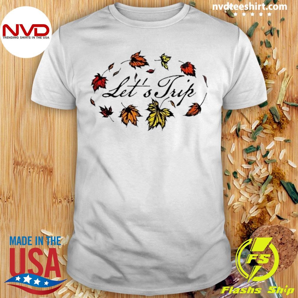 Let's Trip Autumn Leaf Halloween Tee Shirt