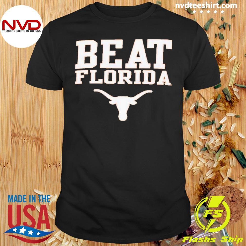 Longhorns Beat Florida Football 2024 Shirt