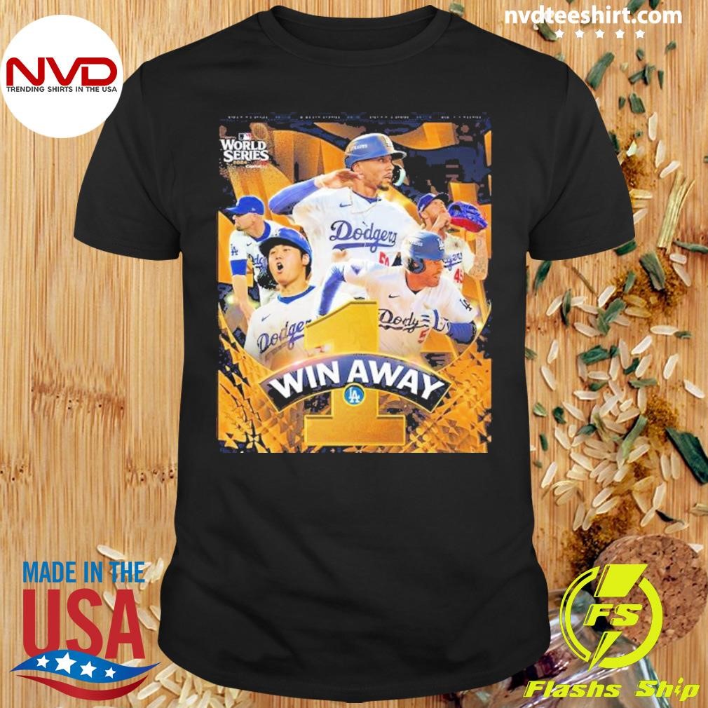 Los Angeles Dodgers 1 Win Away World Series 2024 Champions Shirt