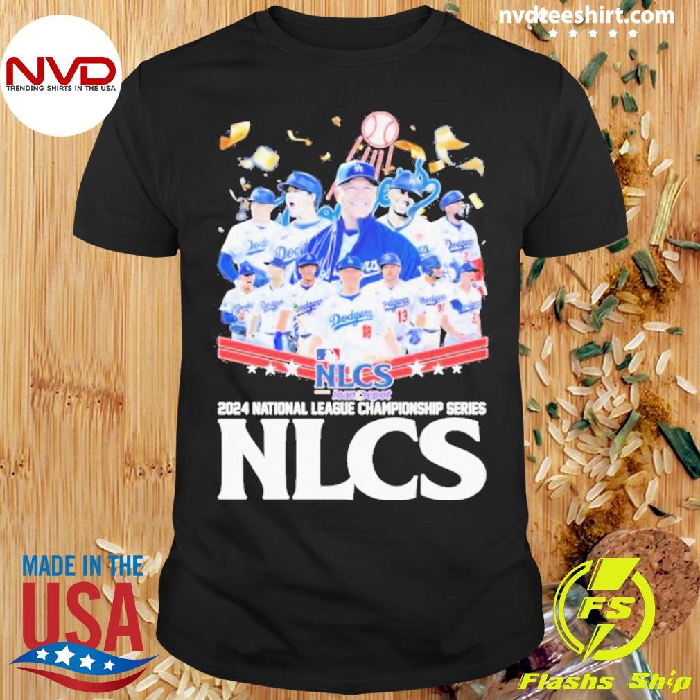 Los Angeles Dodgers 2024 National League Championship Series Nlcs 2024 Shirt