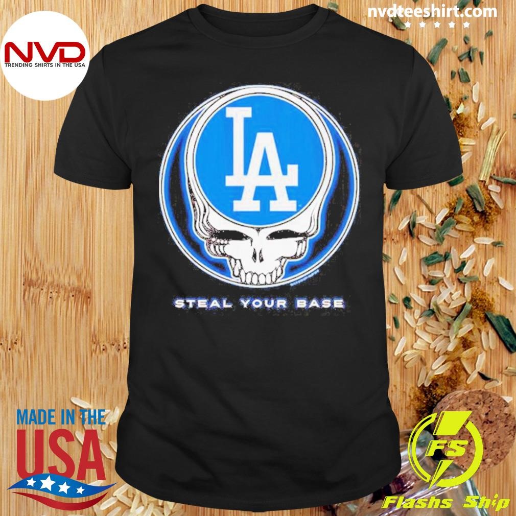 Los Angeles Dodgers Steal Your Base Grateful Dead Logo Shirt