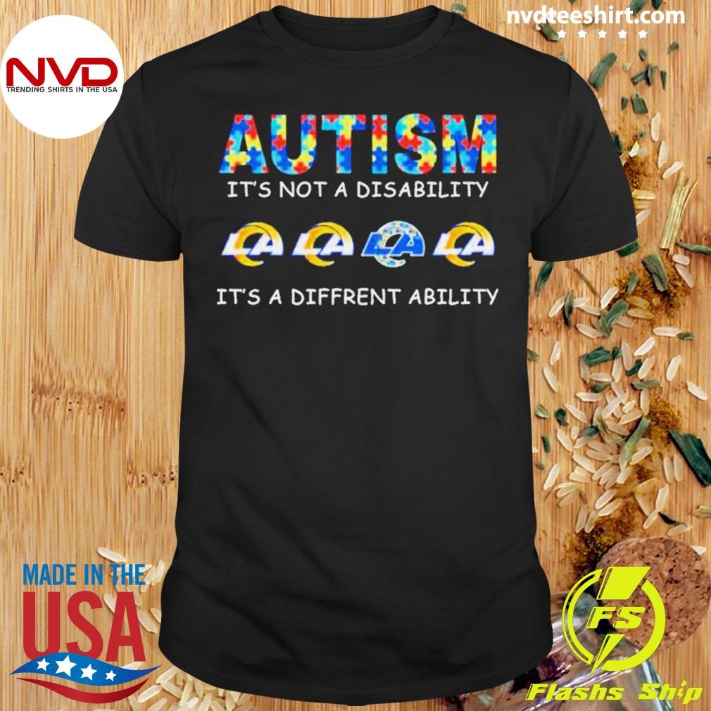 Los Angeles Rams Autism Its’s Not A Disability Its’s A Different Ability Shirt