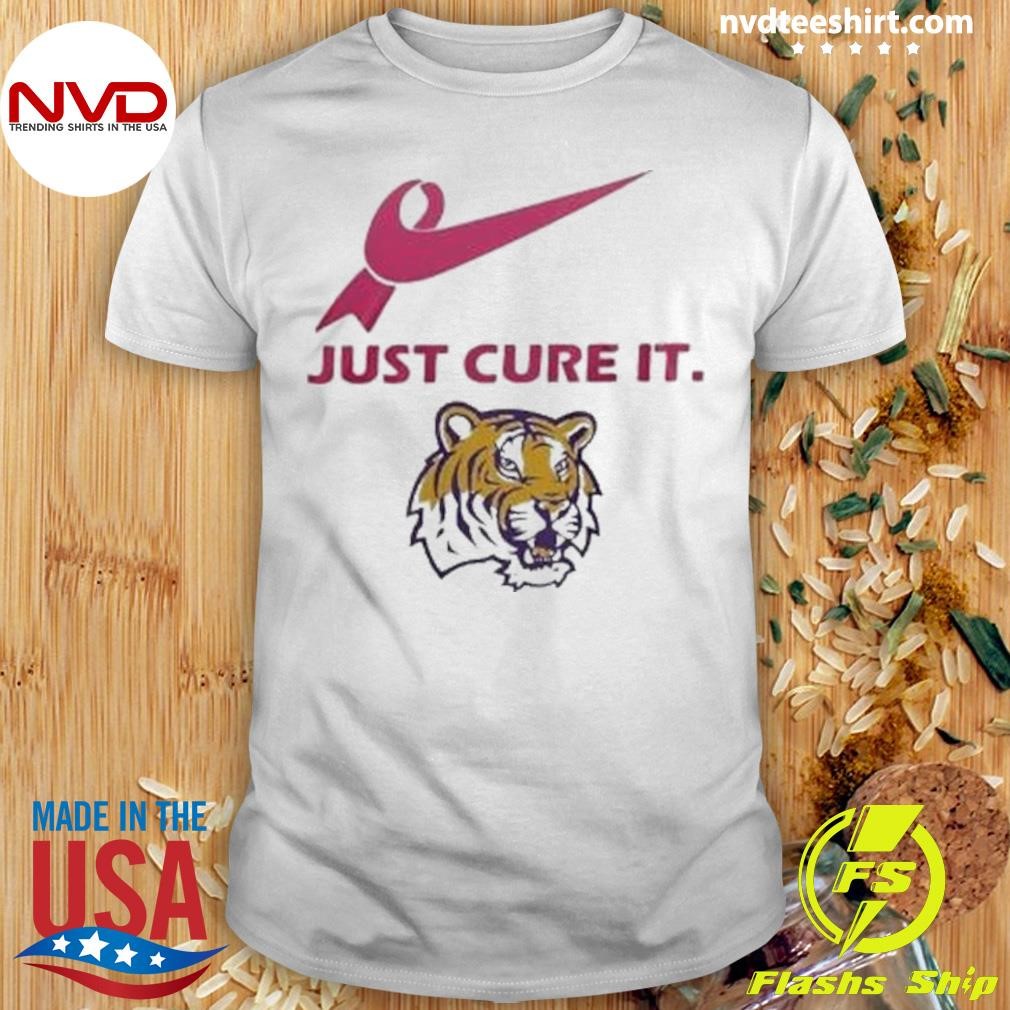 Lsu Tigers Just Cure It 2024 Shirt