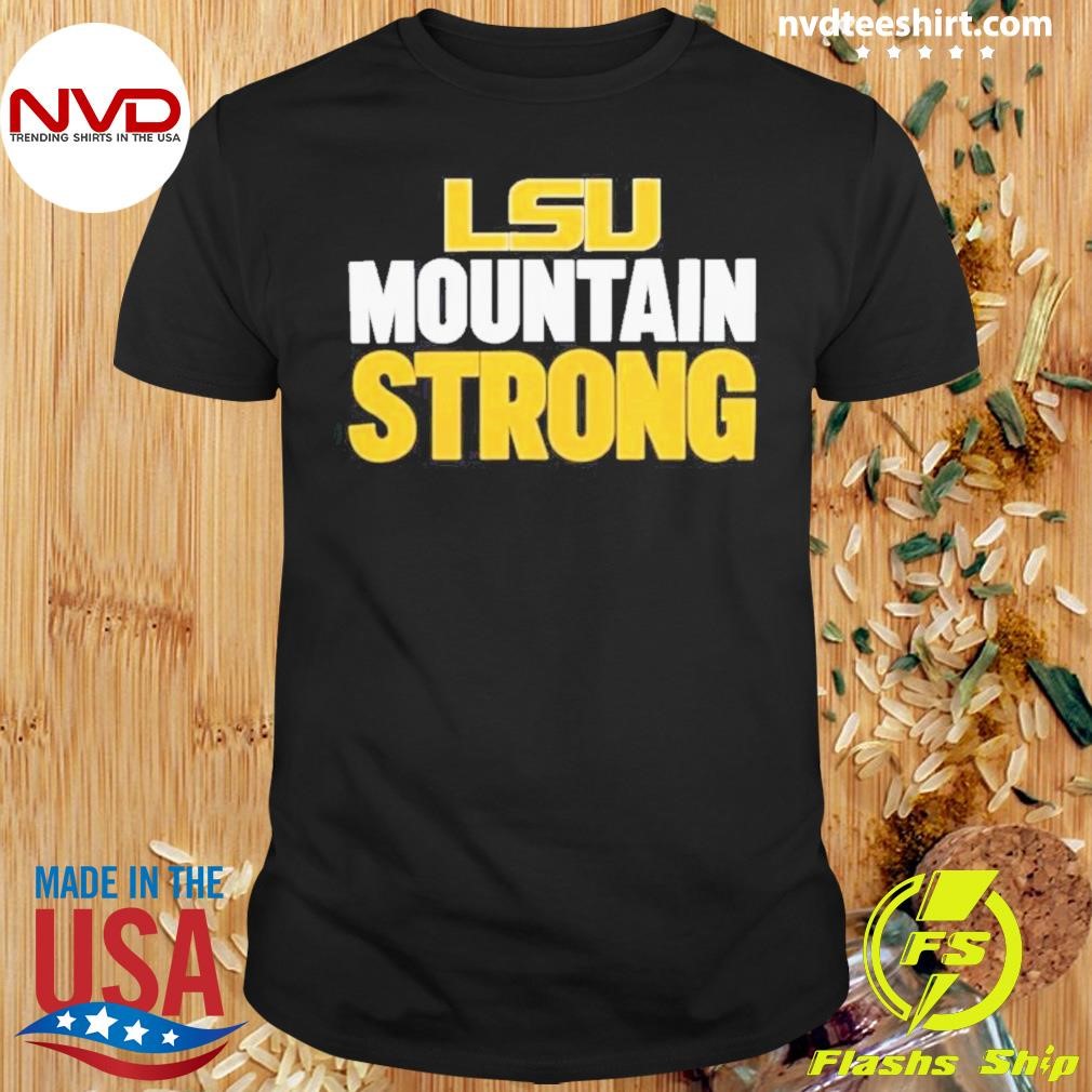 Lsu Tigers Mountain Strong 2024 Shirt