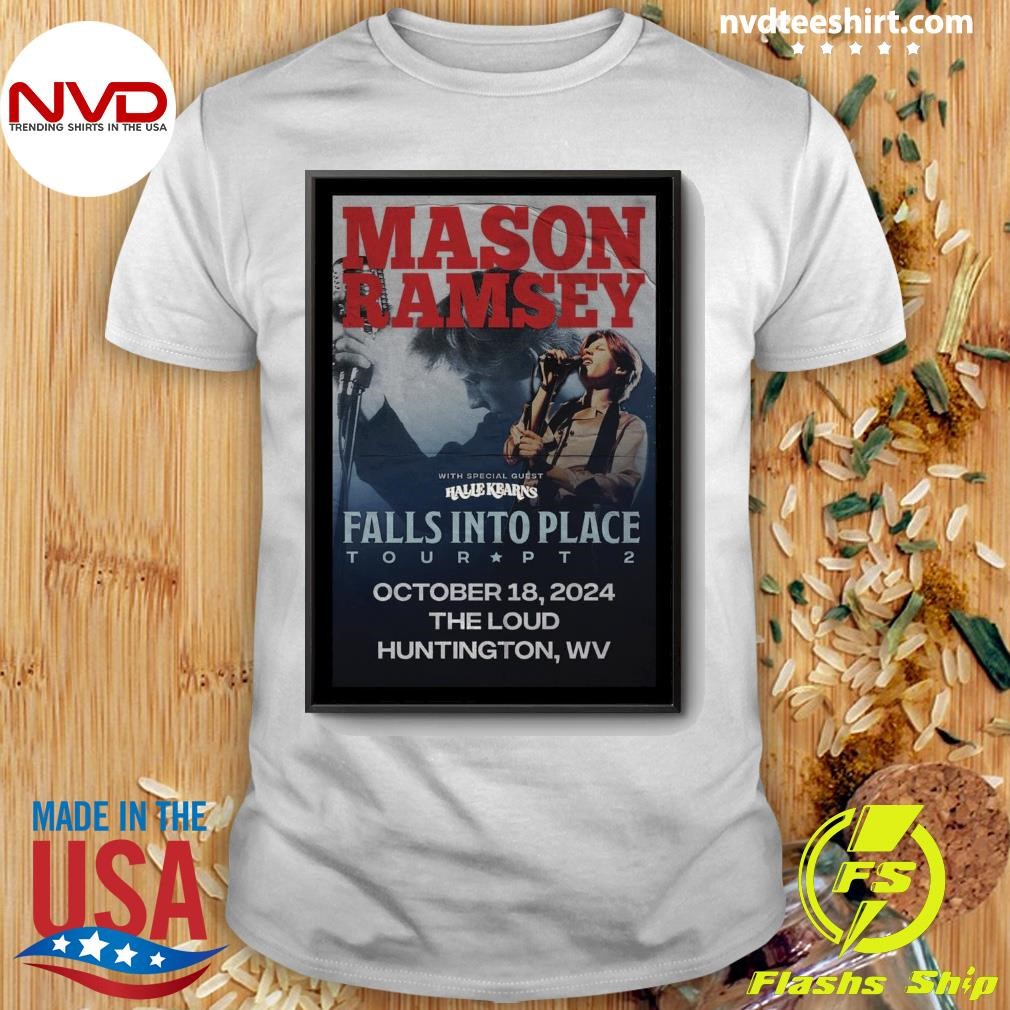 Mason Ramsey Falls Into Place Tour Pt 2 October 18 2024 The Loud in Huntington WV Shirt