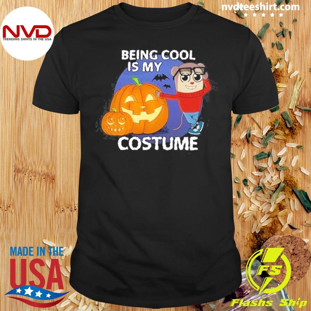 Maxdesignpro Halloween Being Cool Is My Costume Shirt