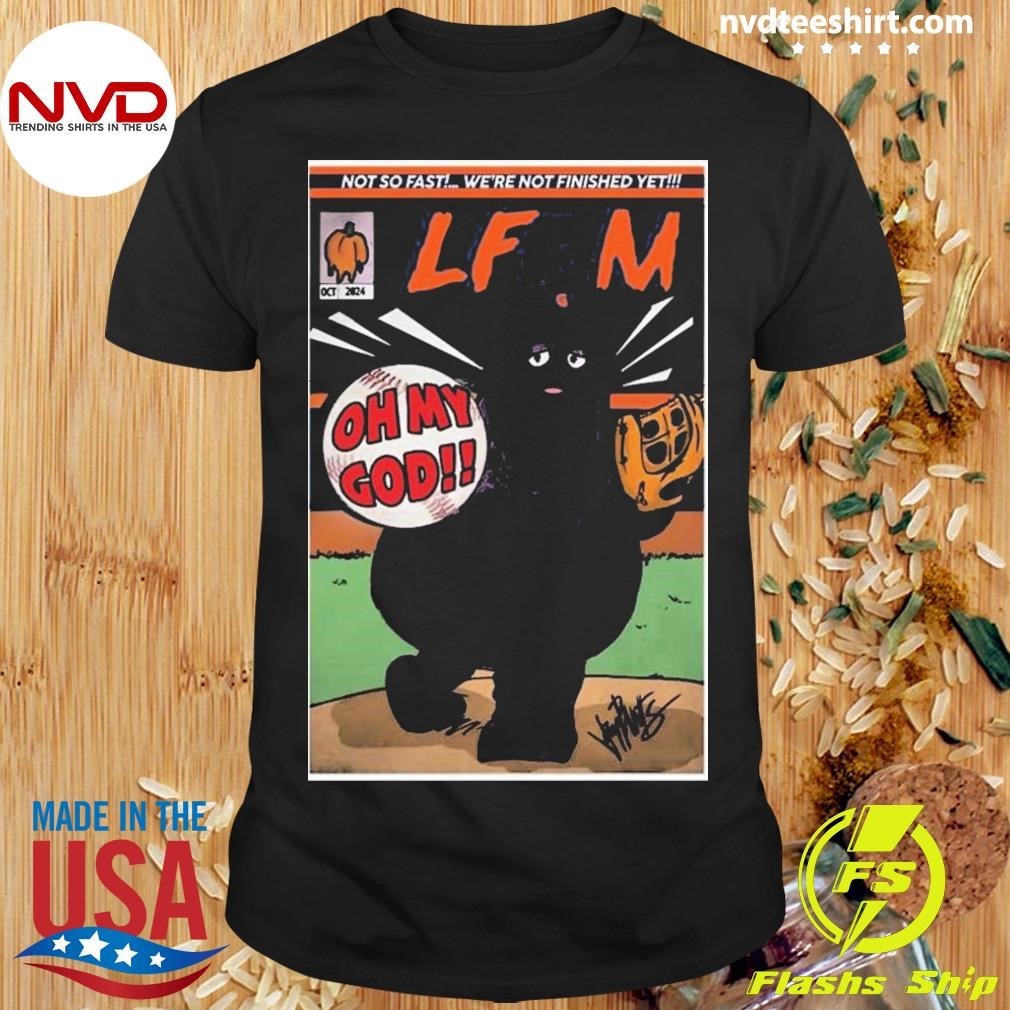 Mets Lfgm Grimace Monster Not So Fast We’re Not Finished Yet Oh My God 2024 Shirt