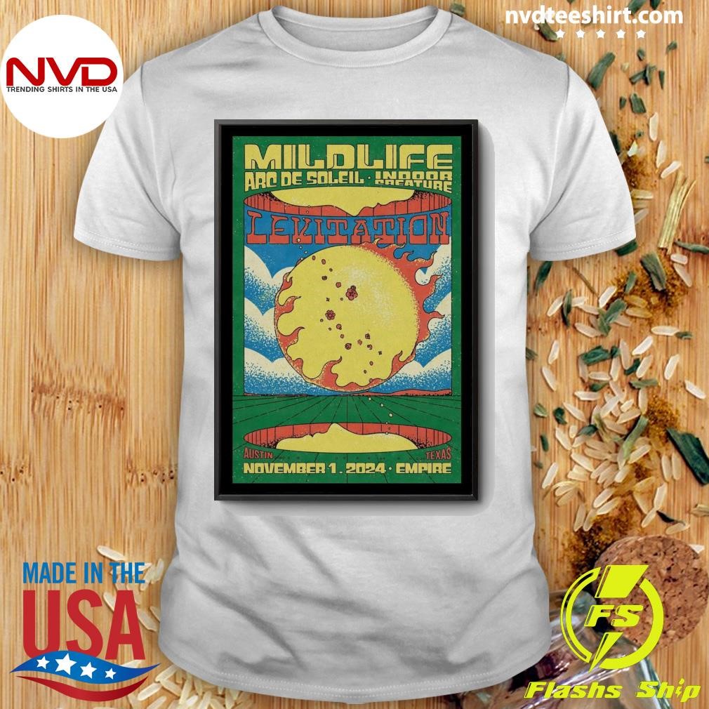 Mildlife with Arc De Soleil At Empire Garage in Austin TX Nov 1 2024 Shirt