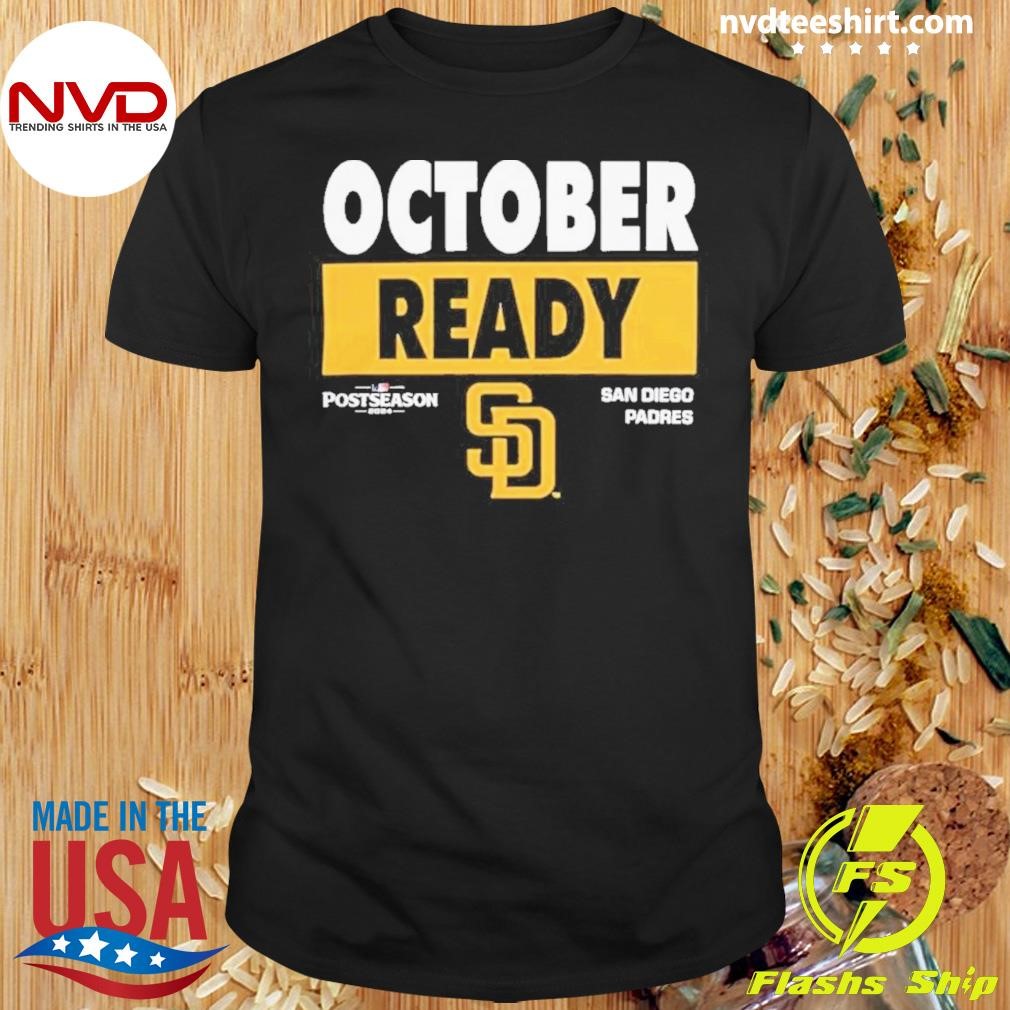 Mlb San Diego Padres 2024 October Ready Shirt