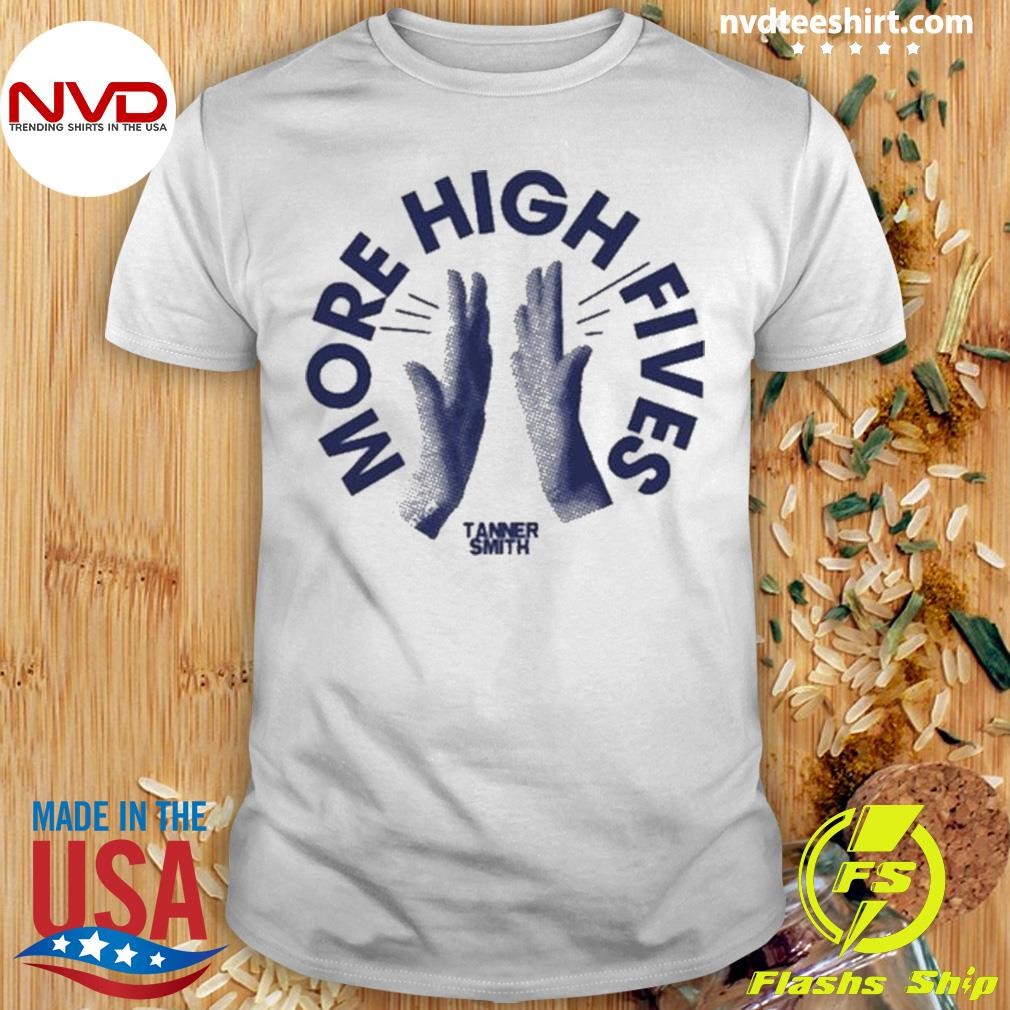 More High Fives 2024 Shirt