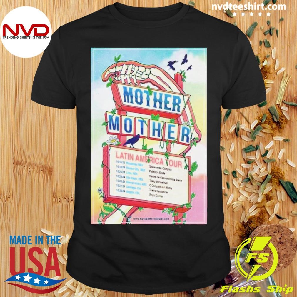 Mother Mother Tour Latin America 2024 Shirt