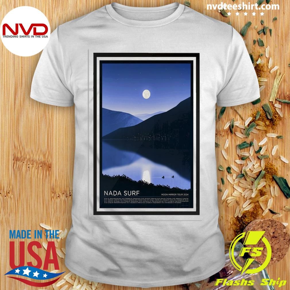 Nada Surf Moon Mirror Tour 2024 Shirt