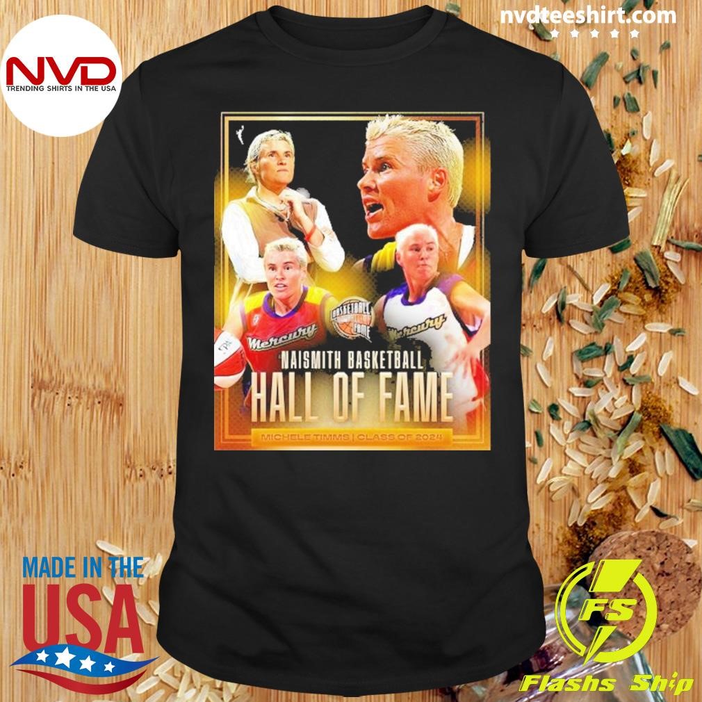 Naismith Basketball Hall Of Fame Michele Timms Class Of 2024 Shirt