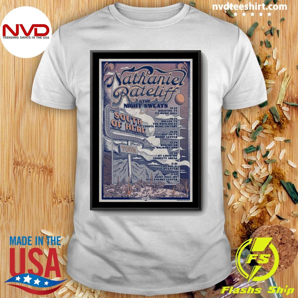 Nathaniel Rateliff & The Night Sweats South Of Here 2024 Shirt