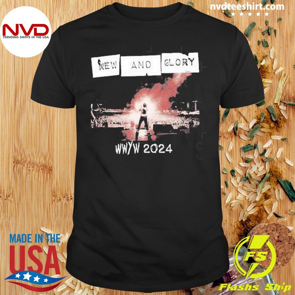 New And Glory Wwyw 2024 Shirt