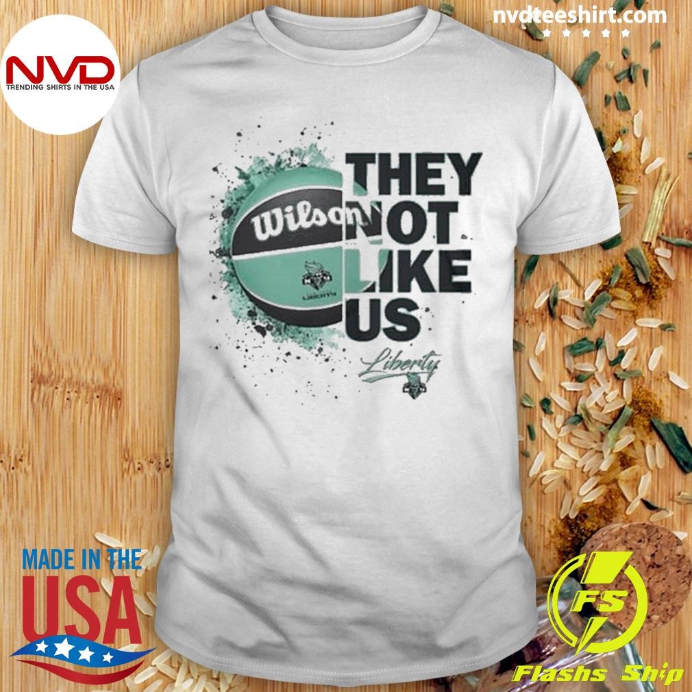 New York Liberty Basketball Team Women They Not Like Us Liberty 2024 Shirt