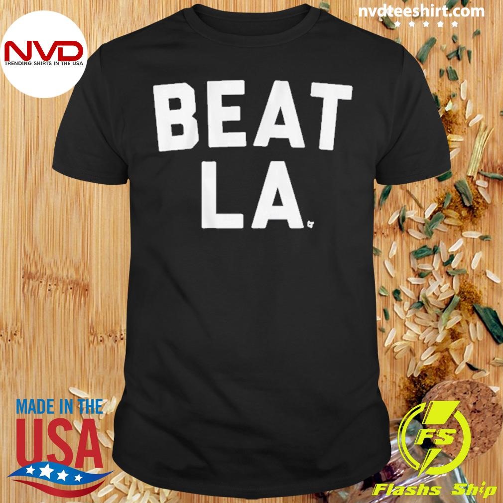 New York Yankees Beat La 2024 Shirt