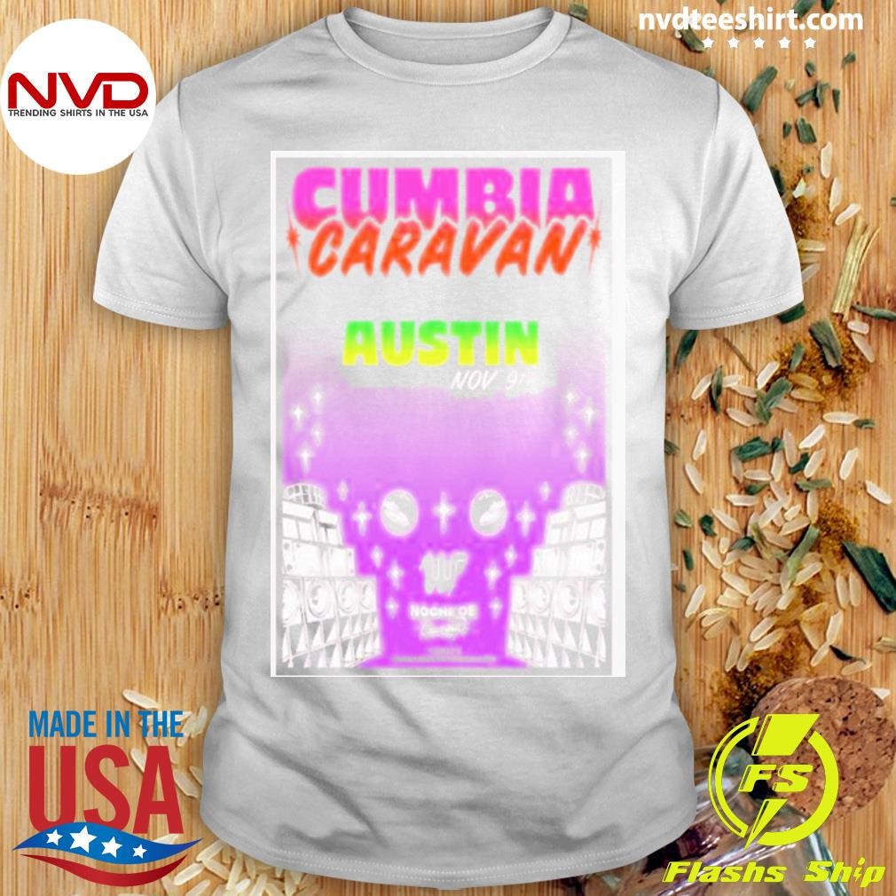 Noche De Cumbia In Austin Tx On Nov 9 2024 Shirt