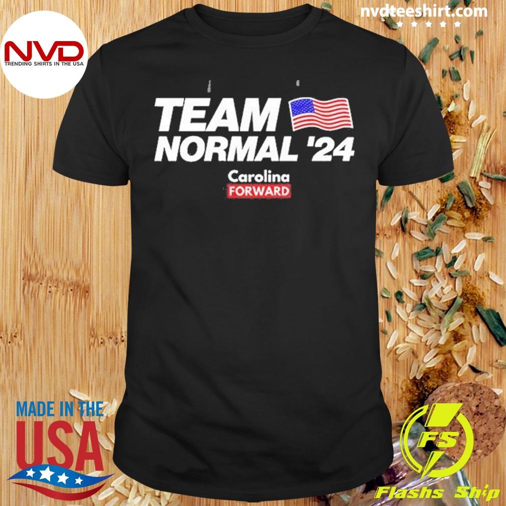 Normal 24 Carolina Forward 2024 Shirt