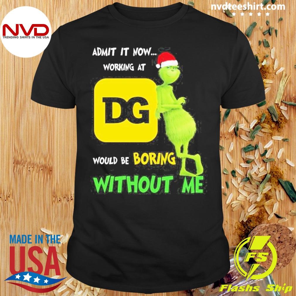 Now Working At Dollar General Would Be Boring Without Me Christmas 2024 Shirt