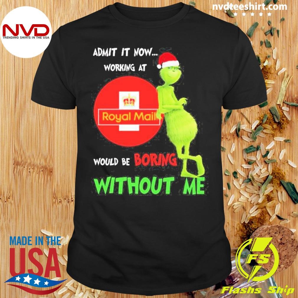 Now Working At Royal Mail Would Be Boring Without Me Christmas 2024 Shirt