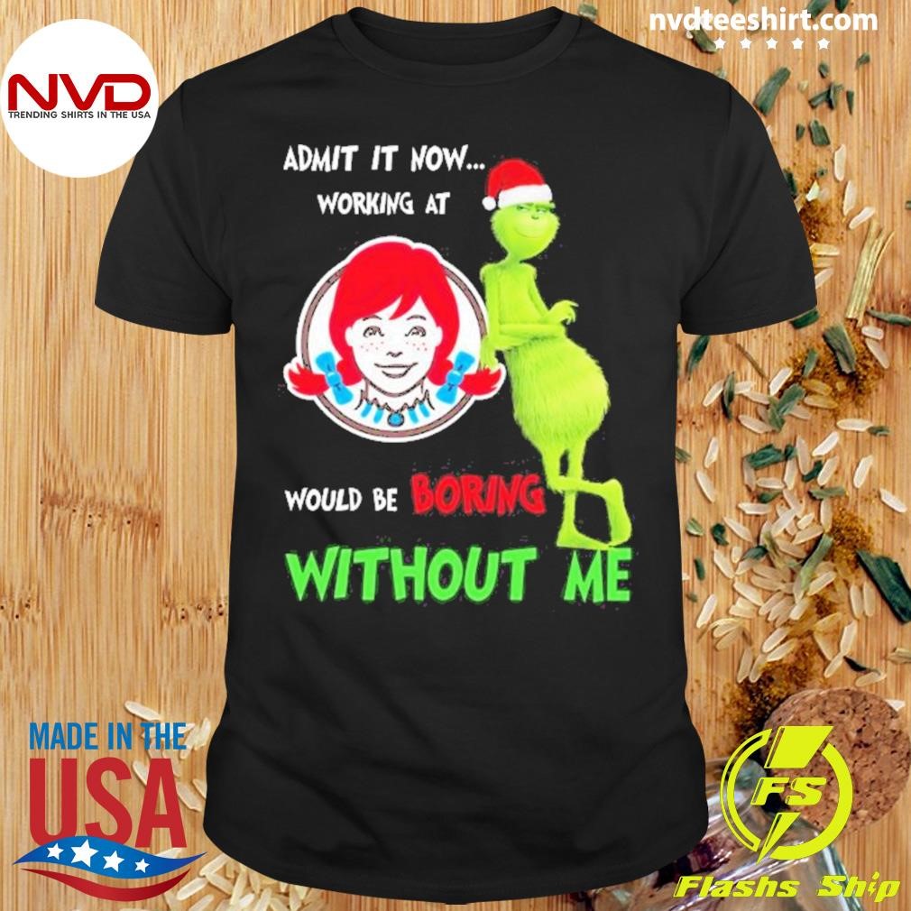 Now Working At Wendy’s Would Be Boring Without Me Christmas 2024 Shirt