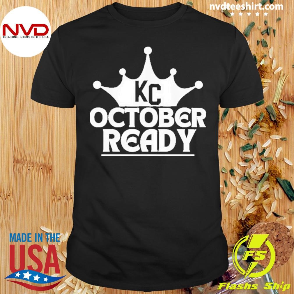 October Ready Kc Blue 2024 Shirt