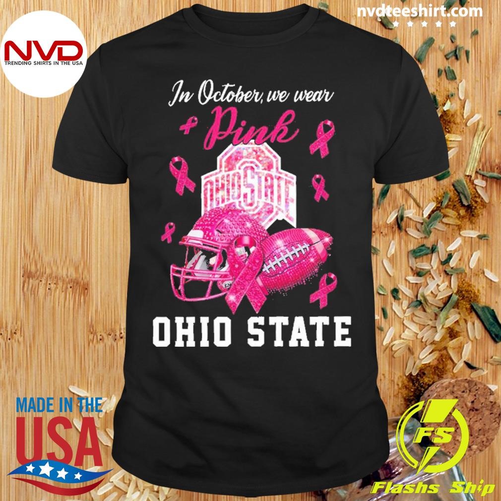 Ohio State Buckeyes In October We Wear Pink Breast Cancer Awareness Shirt