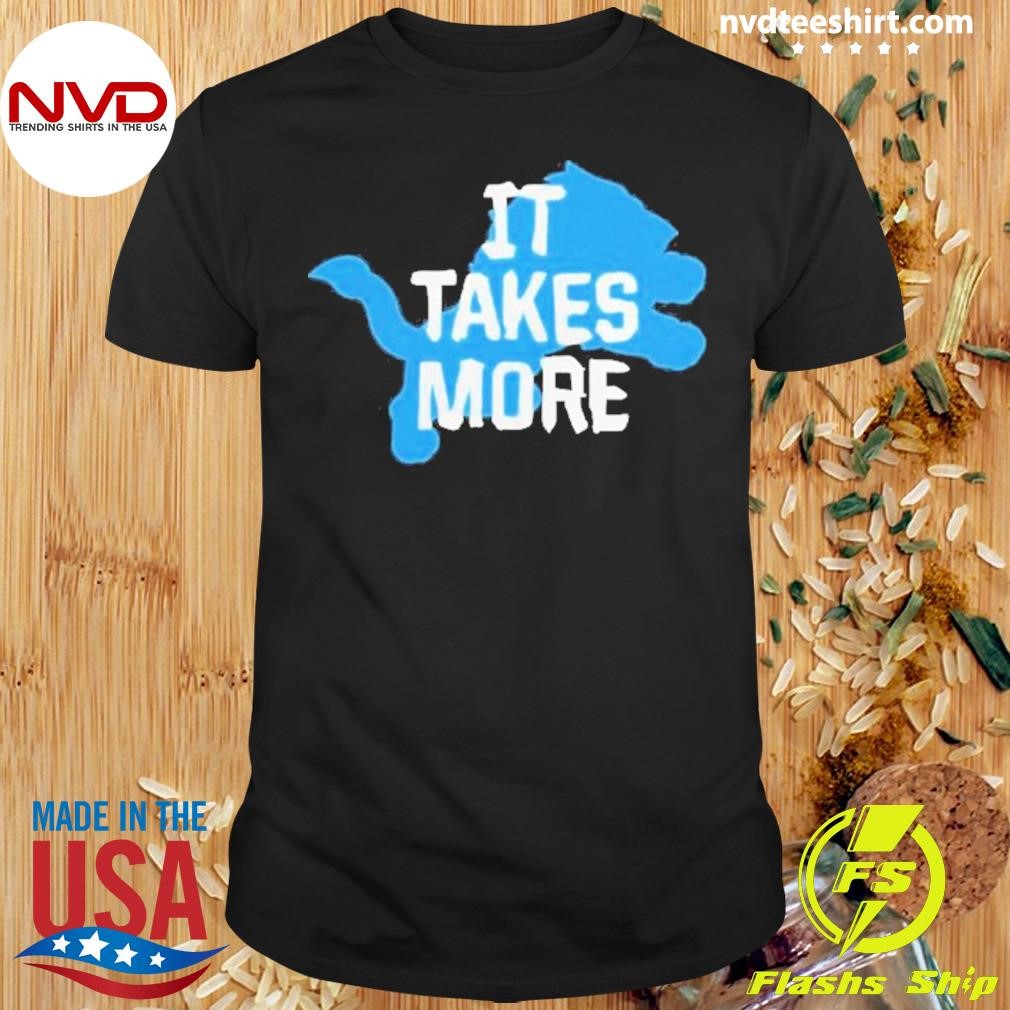 One Pride It Takes More Detroit Lions Nfl Shirt