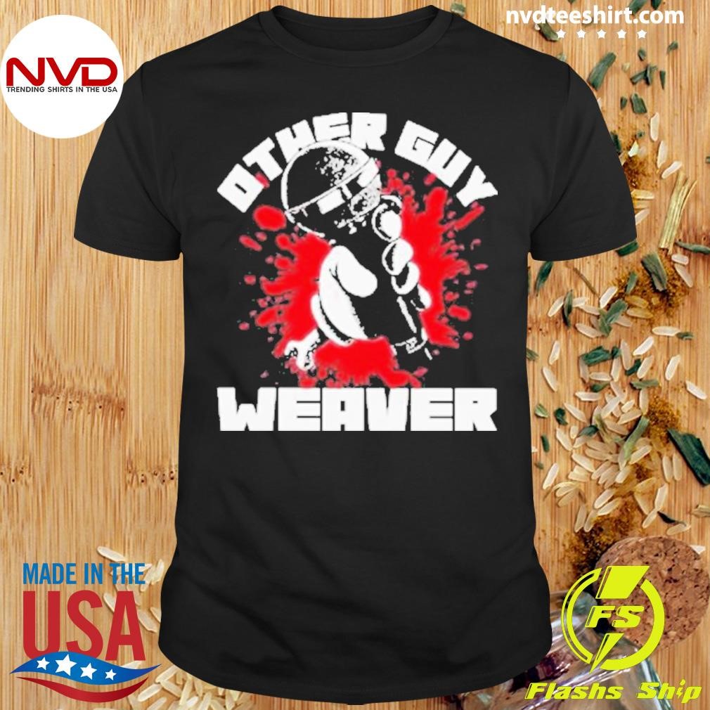 Other Guy Weaver 2024 Shirt