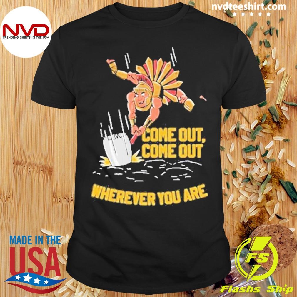 Out Come Out Wherever You Are Pocket 2024 Shirt