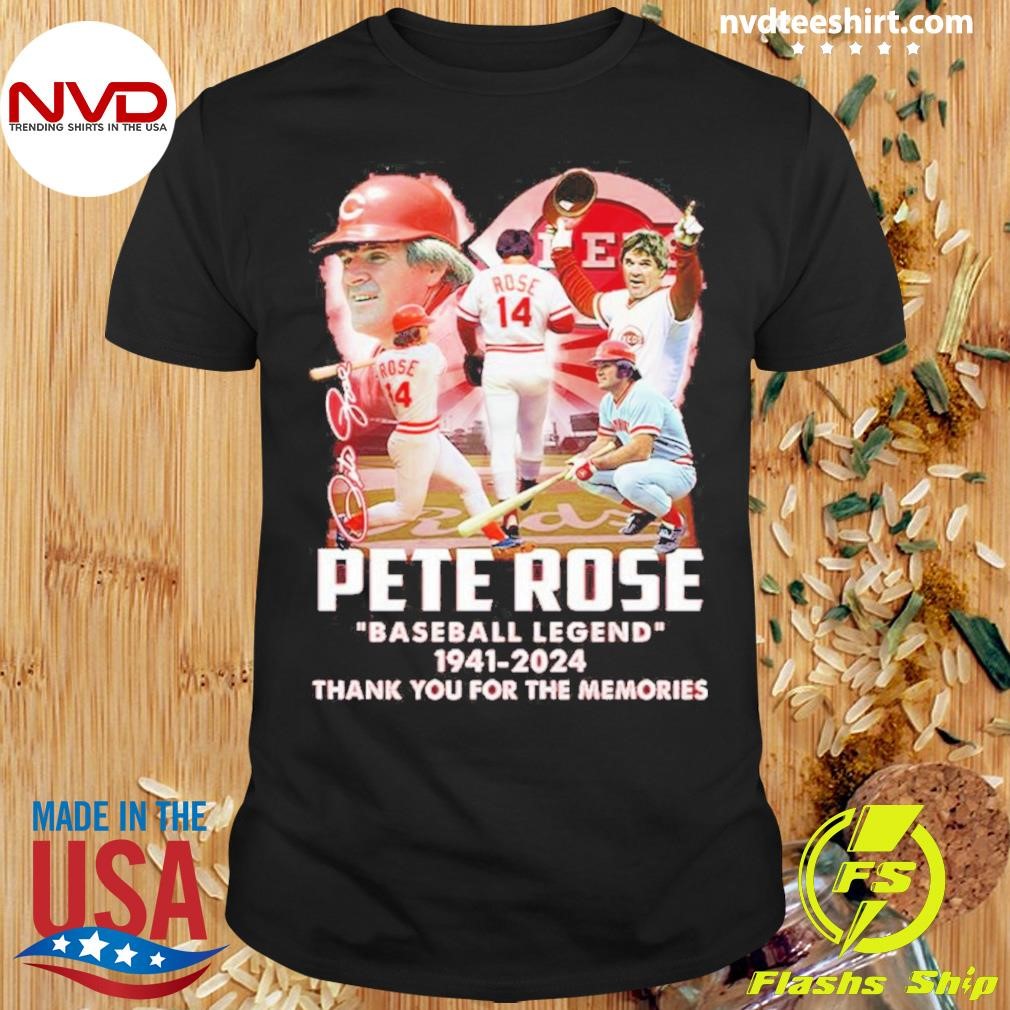 Pete Rose Reds Baseball Legend 1941-2024 Thank You For The Memories Shirt