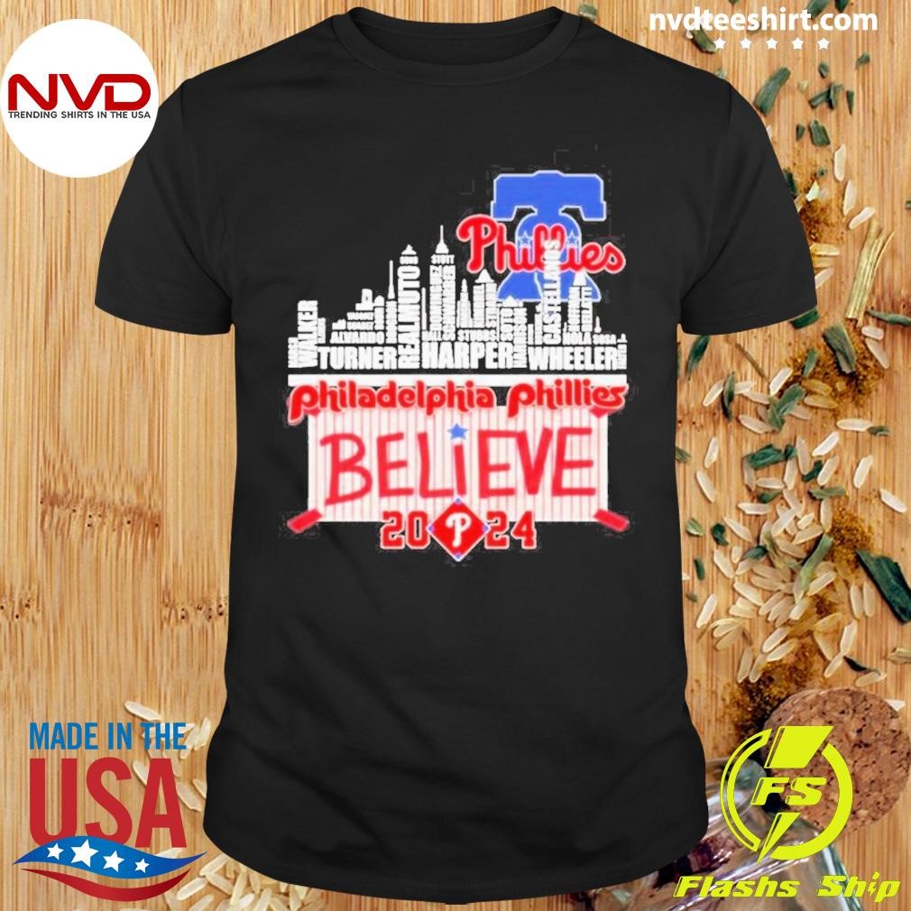 Philadelphia Phillies Skyline Players Name Believe October 2024 Shirt