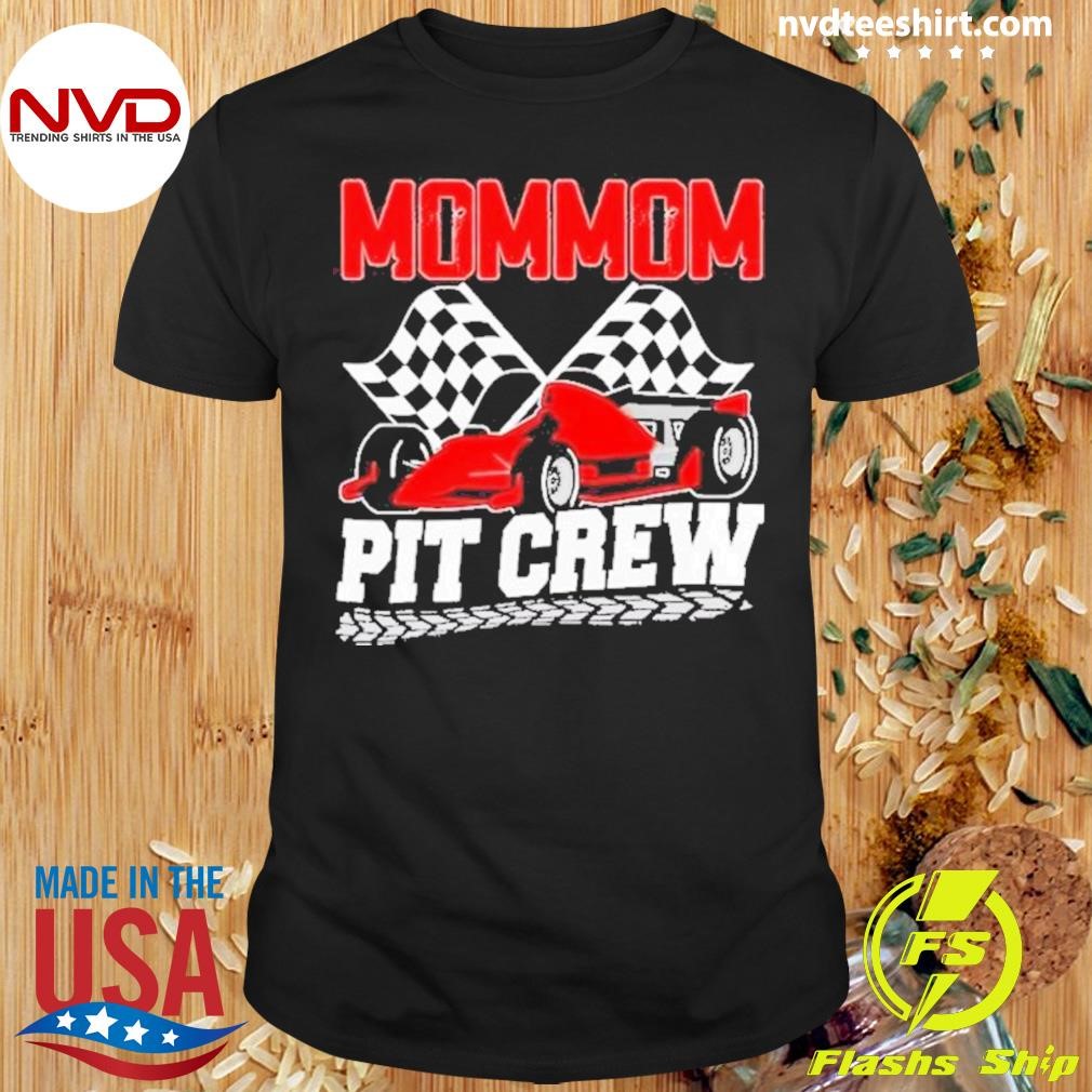 Pit Crew Mommom Race Car Birthday Racing Car Family T2024 Shirt