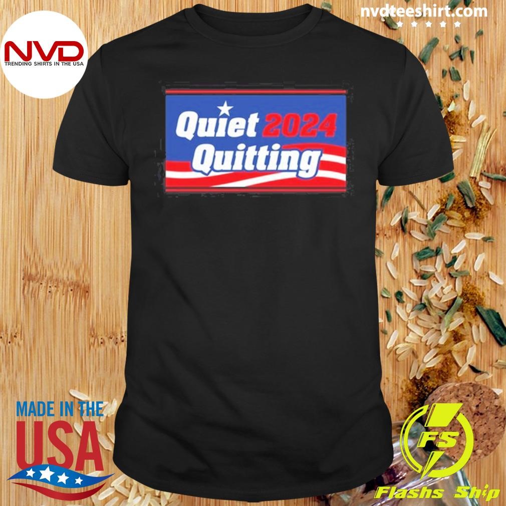 Quiet Quitting 2024 Shirt