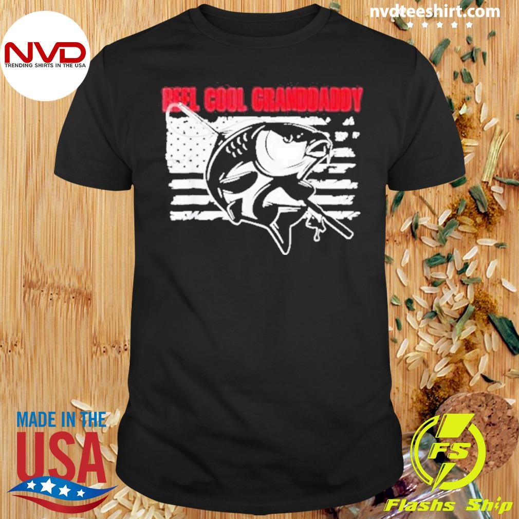 Reel Cool Granddaddy Fishing Grand 2024 Shirt