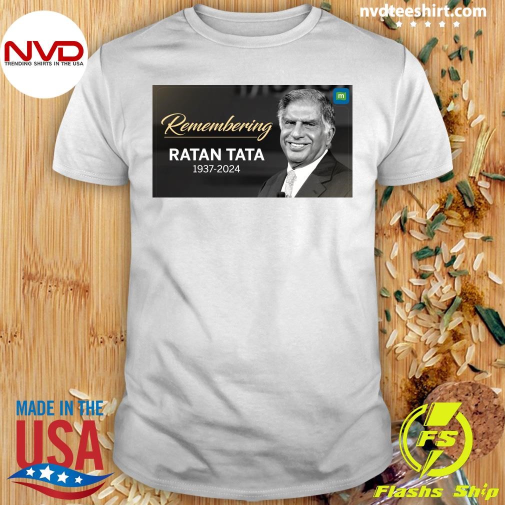 Remembering Ratan Tata 1937-2024 Shirt