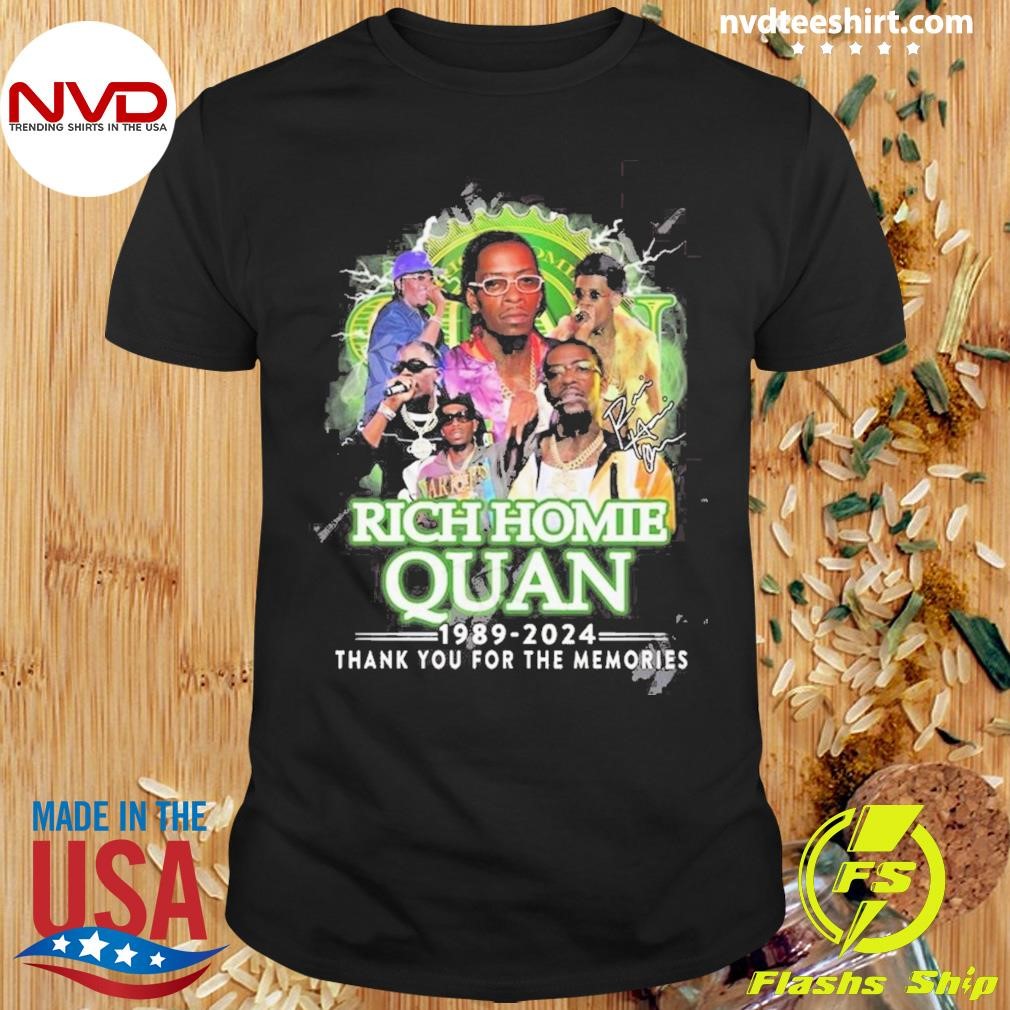 Rich Homie Quan 1989-2024 Thank You For The Memories Signature Shirt