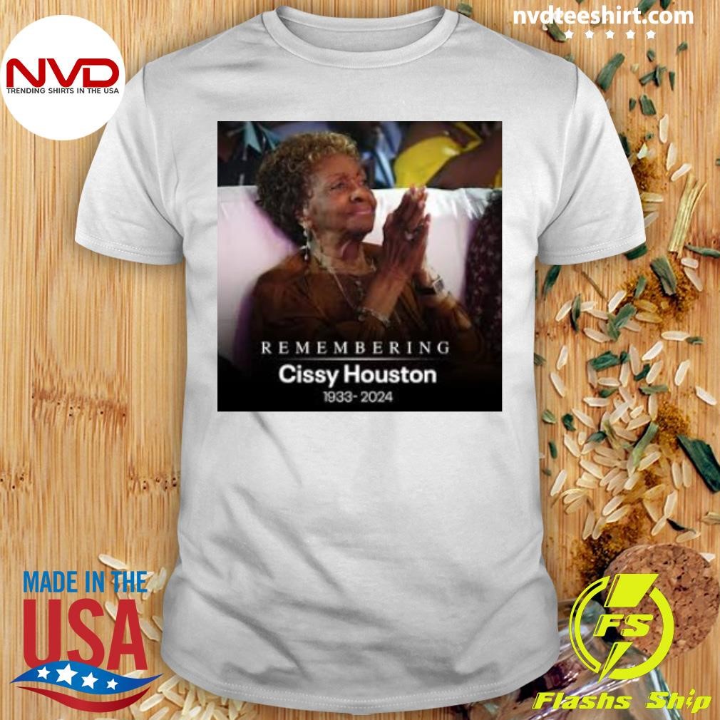 Rip Remembering Cissy Houston 1933-2024 Shirt