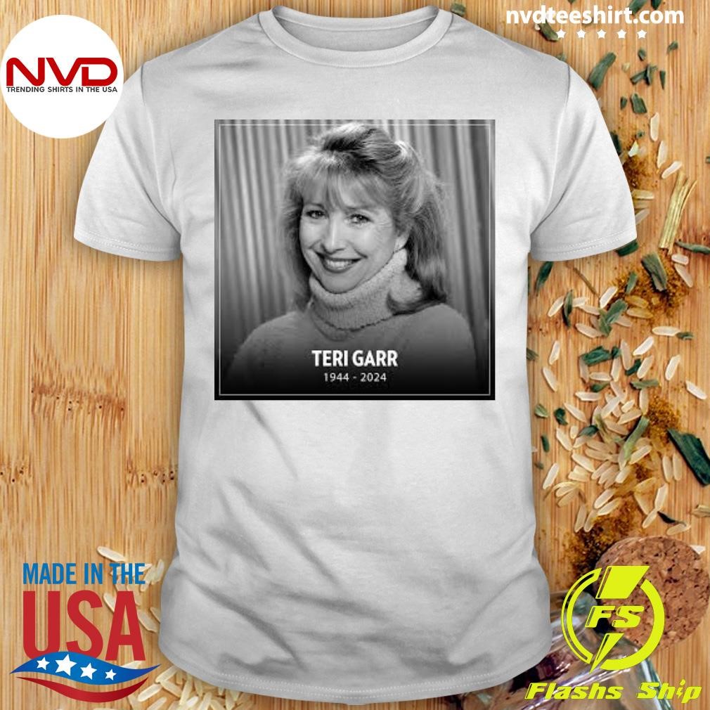 Rip Teri Garr 1944-2024 Shirt