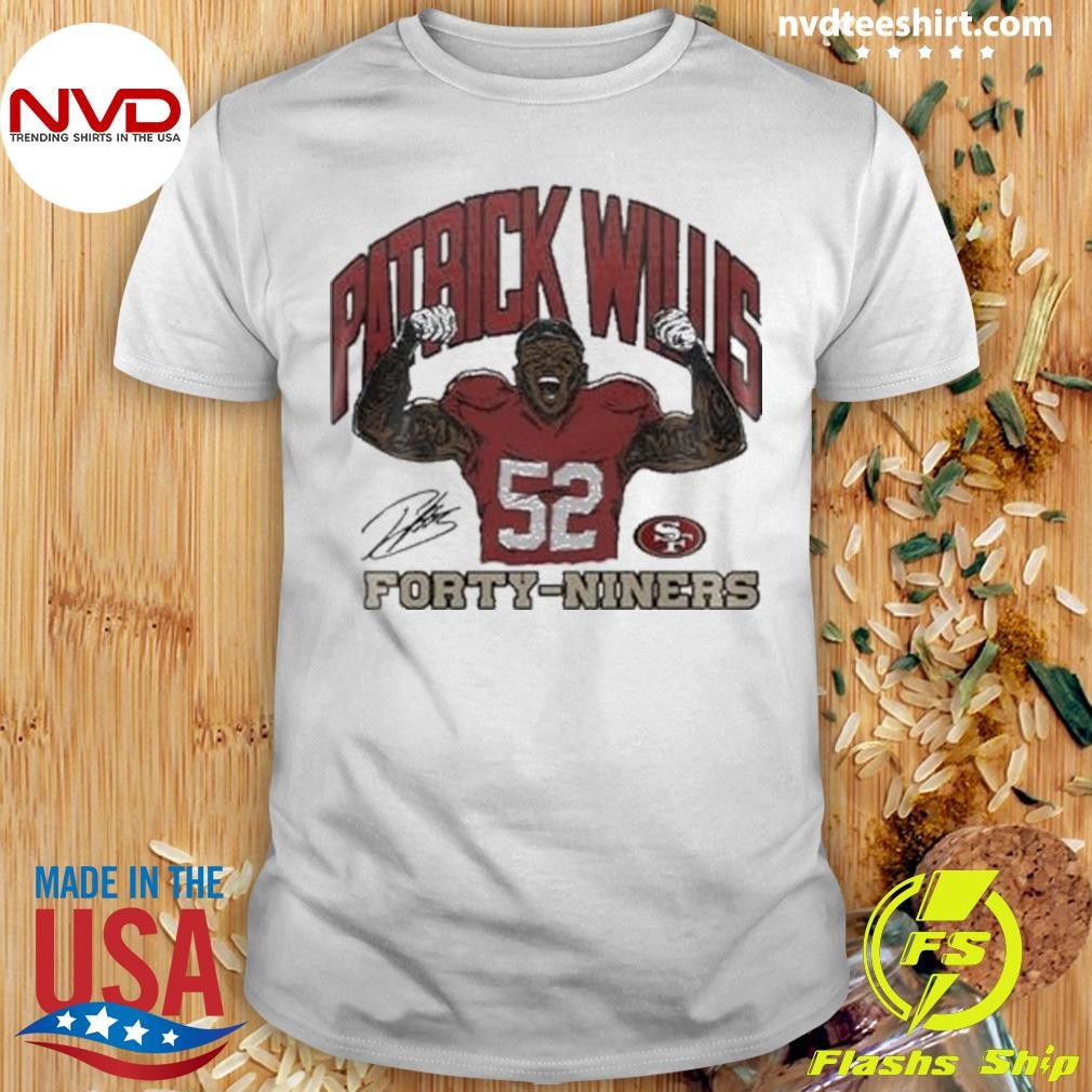 San Francisco 49ers Patrick Willis Forty Niners 2024 Shirt