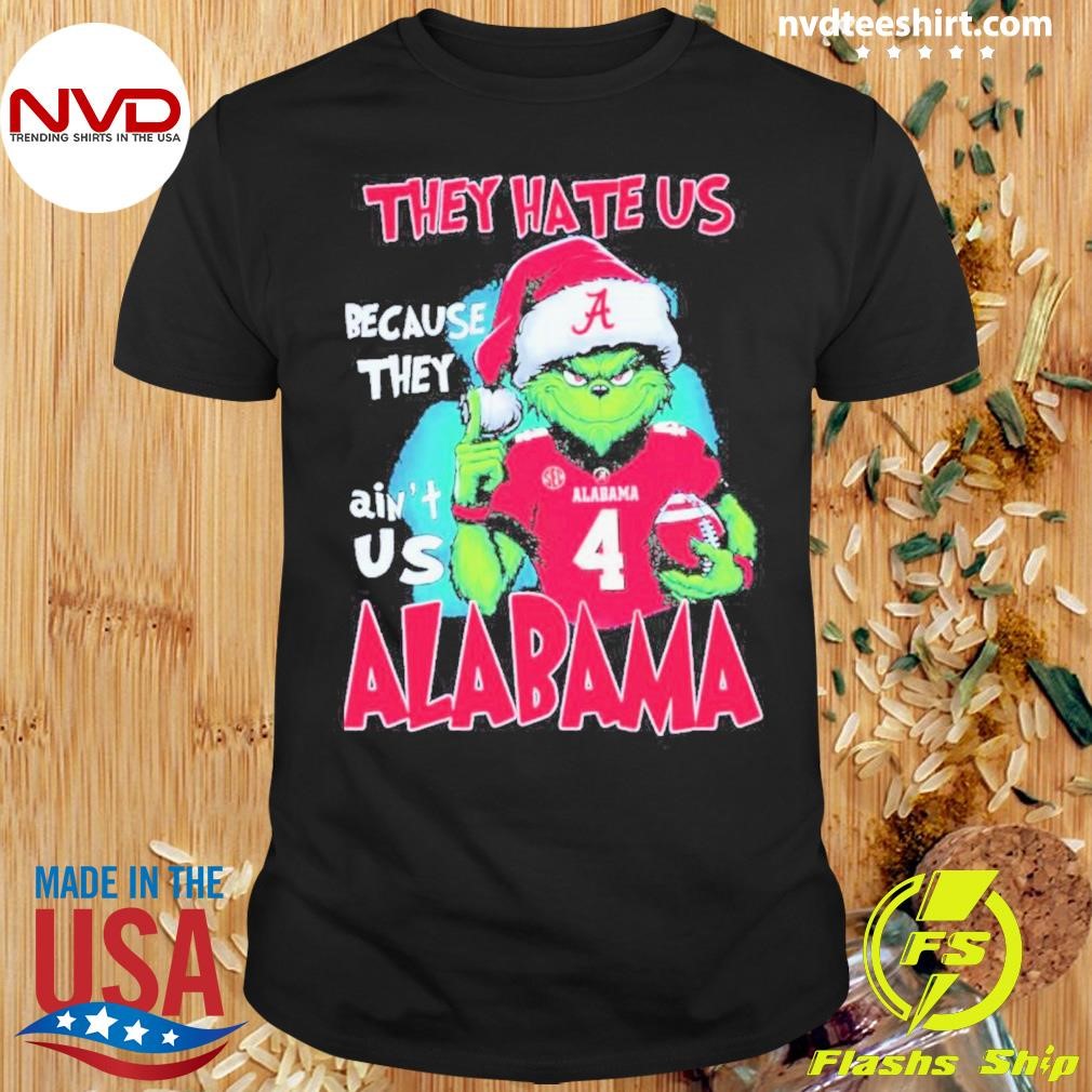 Santa Grinch They Hate Us Because They Ain't Us Alabama Christmas 2024 Shirt