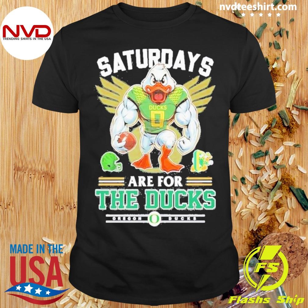 Saturdays Are For The Oregon Ducks Mascot 2024 Shirt