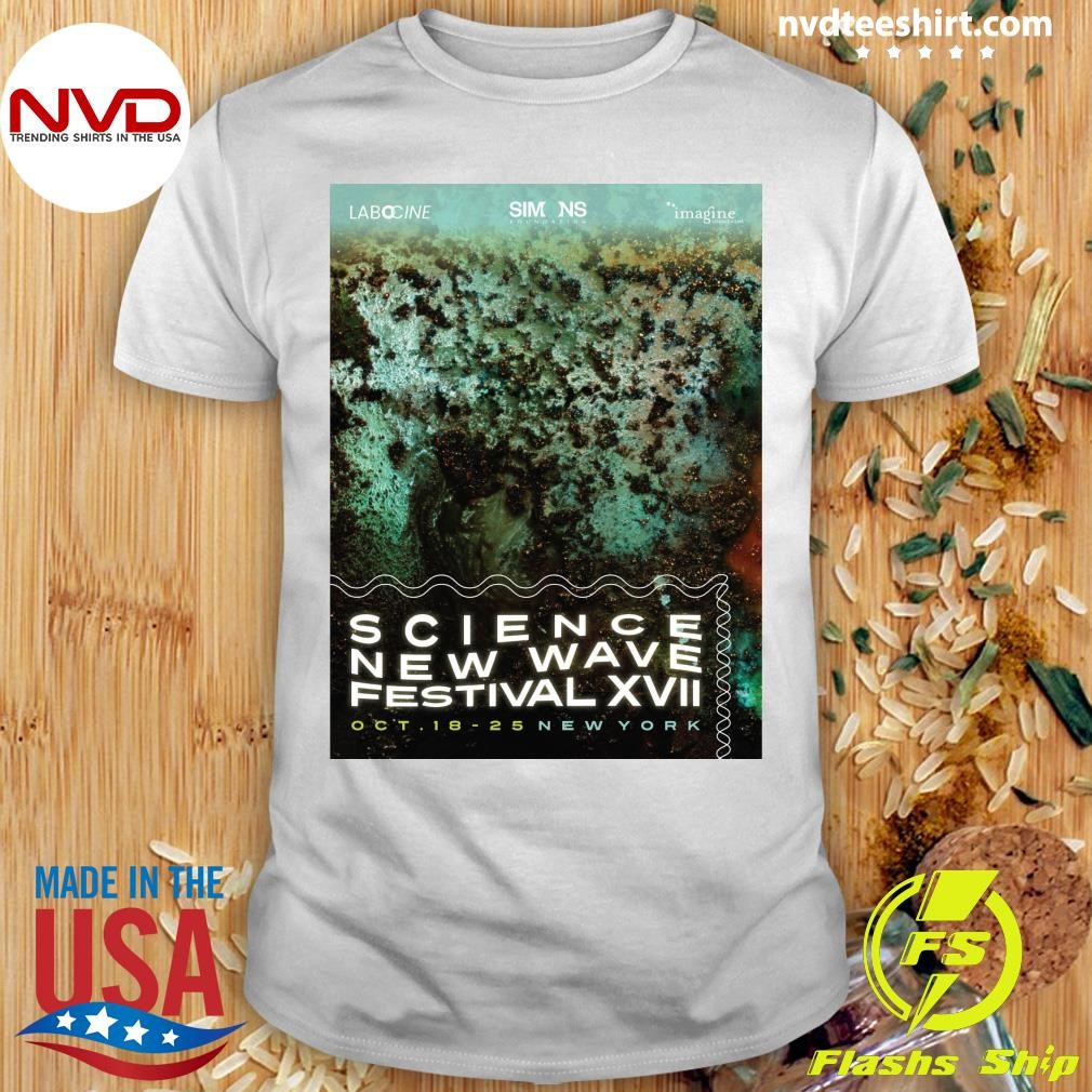 Science New Wave Festival XVII Oct 18-25 New York Shirt