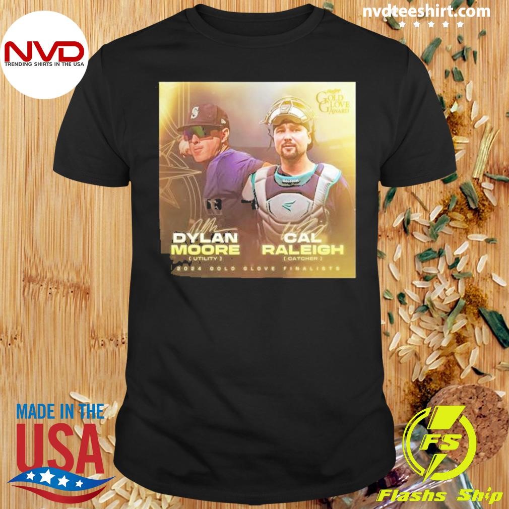 Seattle Mariners Dylan Moore And Cal Raleigh Gold Glove Award Finalists 2024 Shirt