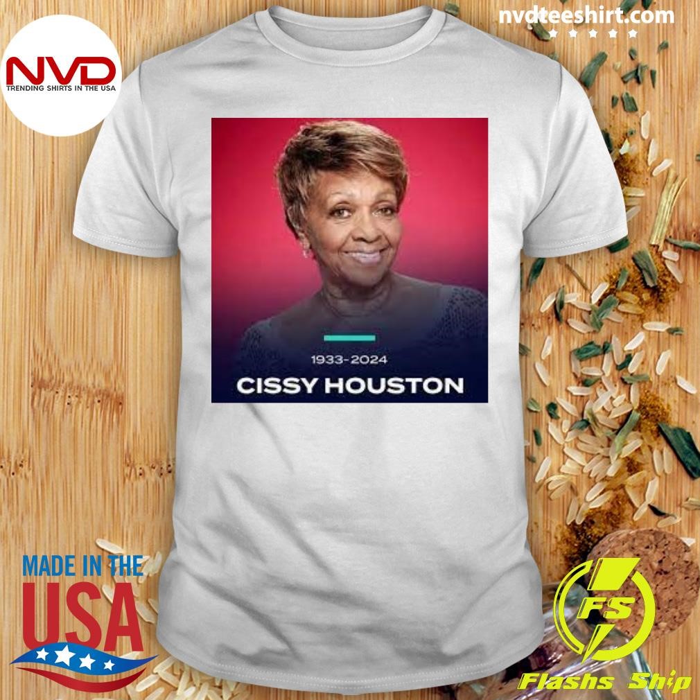 She May Have Had Only One Broadway Credit, But Cissy Houston 1933-2024 Cissy Houston Rip Shirt