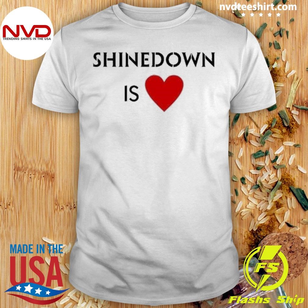 Shinedown Is Heart 2024 Shirt