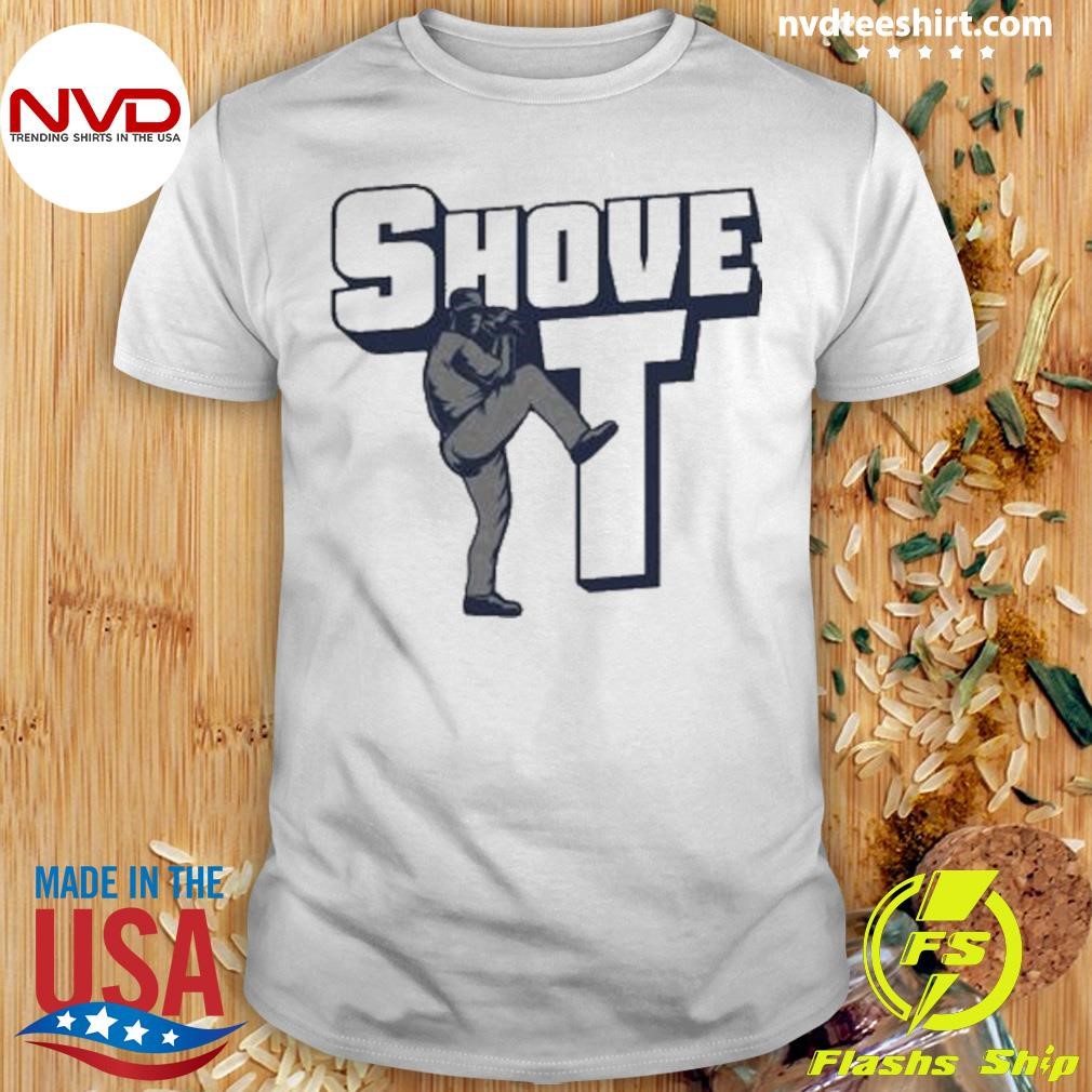 Shove It For Love of the Game 2024 Shirt