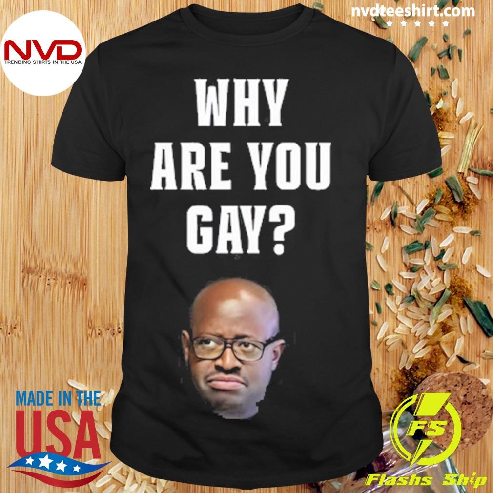 Simon Kaggwa Njala Why Are You Gay Tee Shirt