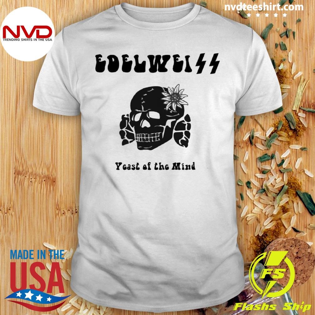 Skull Edelweiss Yeast of the Mind Lyrics Shirt